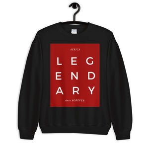 AFRICA: Legendary Since Forever Unisex Sweatshirt