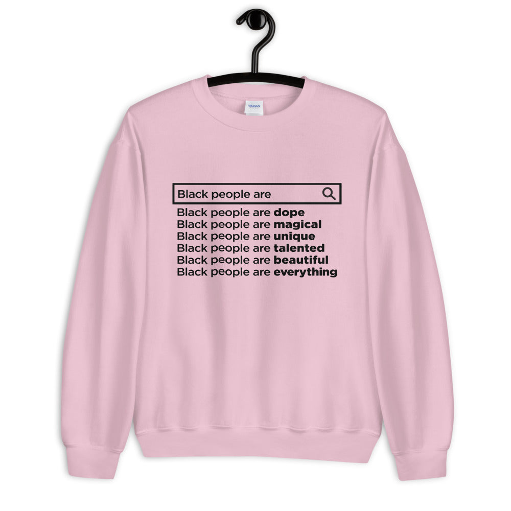 Black People Are...  Unisex Sweatshirt