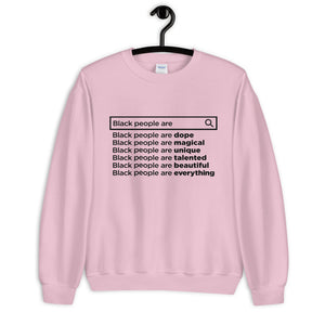 Black People Are...  Unisex Sweatshirt