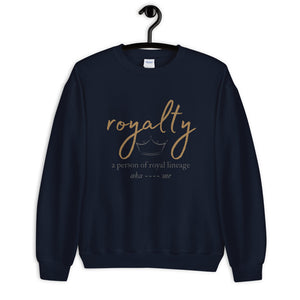 I Am Royalty Unisex Sweatshirt