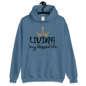 Living My Blessed Life Unisex Hoodie