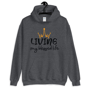 Living My Blessed Life Unisex Hoodie