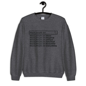 Black People Are...  Unisex Sweatshirt