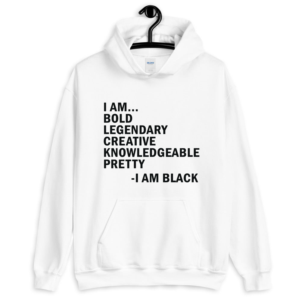 I Am Everything and Black Unisex Hoodie