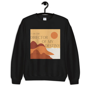 Director Of My Destiny Unisex Sweatshirt