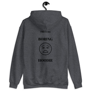 This Is My Boring Hoodie Unisex Hoodie