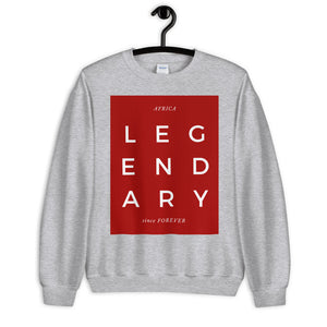 AFRICA: Legendary Since Forever Unisex Sweatshirt