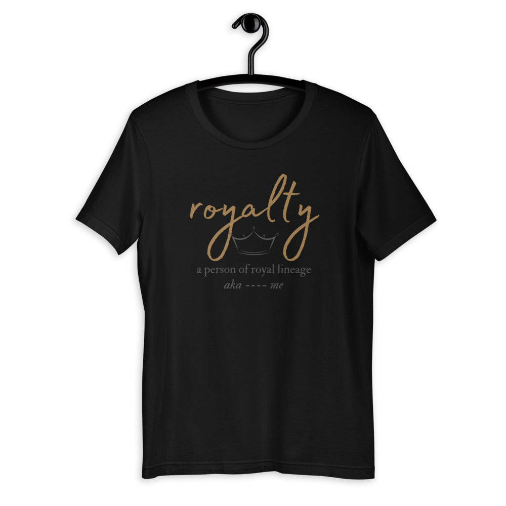 I Am Royalty Short-Sleeve Unisex T-Shirt