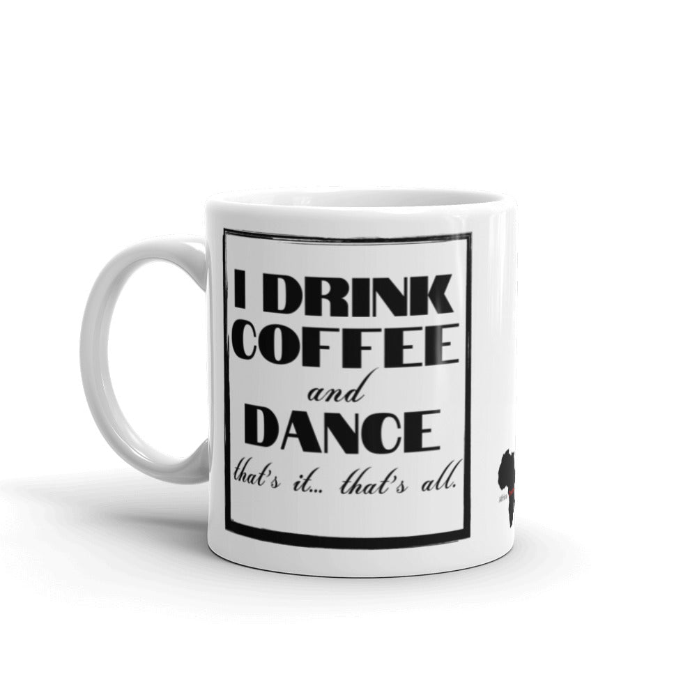 All I Do is Dance White glossy mug