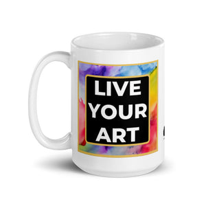 LIVE YOUR LIFE White Glossy Mug copy