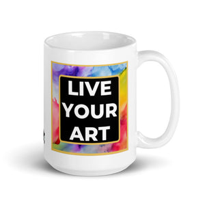 LIVE YOUR LIFE White Glossy Mug copy